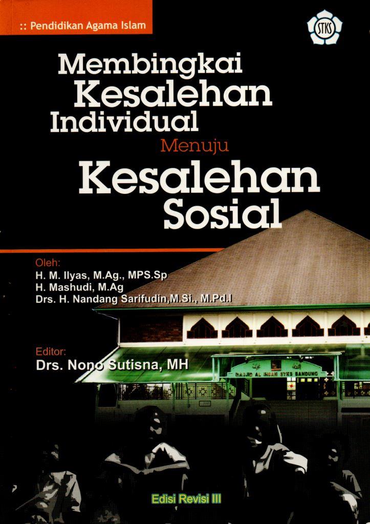 MEMBINGKAI KESALEHAN INDIVIDUAL MENUJU KESALEHAN SOSIAL