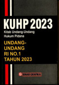 KUHP 2023 : Kitab Undang-Undang Hukum Pidana, Undang-Undang RI No.1 Tahun 2023