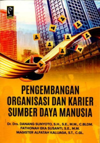 Pengembangan Organisasi Dan Karier Sumber Daya Manusia