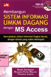 MEMBANGUN SISTEM INFORMASI UMKM DAGANG DENGAN MS ACCES