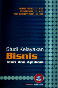 Studi Kelayakan Bisnis : Teori dan Aplikasi