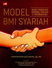 Model BMI Syariah : Buku Panduan Simpan, Pinjam & Pembiayaan