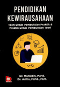 Pendidikan Kewirausahaan : Teori Untuk Pembuktian Praktik & praktik Untuk Pembuktian Teori