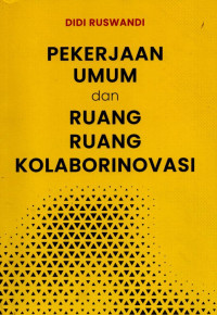 Pekerjaan Umum dan Ruang Ruang Kolaborinovasi