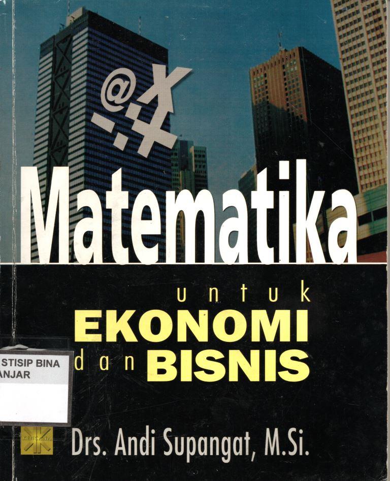 Matematika untuk EKONOMI dan BISNIS