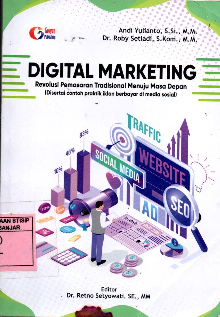 Digital Marketing : Revolusi Pemasaran Tradisional Menuju Masa Depan