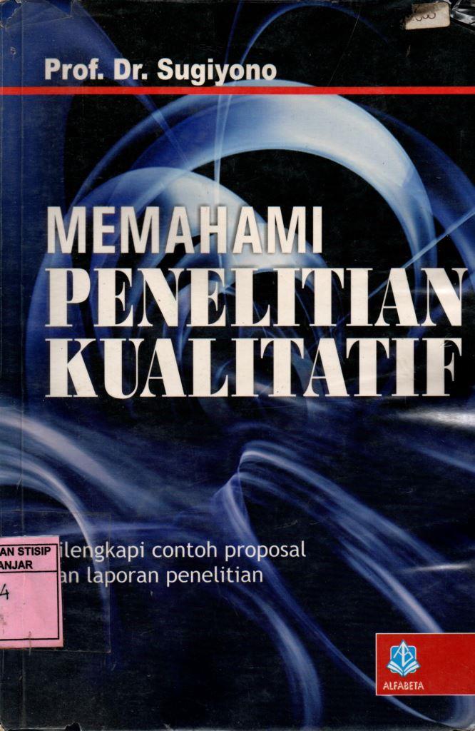 Memahami Penelitian Kualitatif