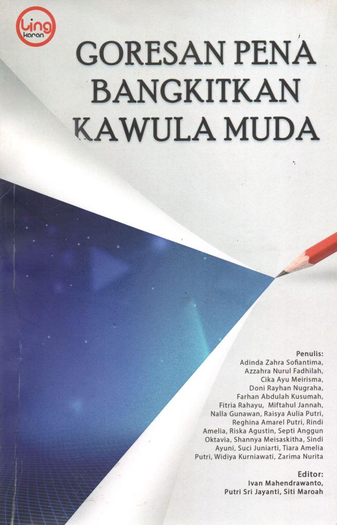 GORESAN PENA BANGKITKAN KAWULA MUDA
