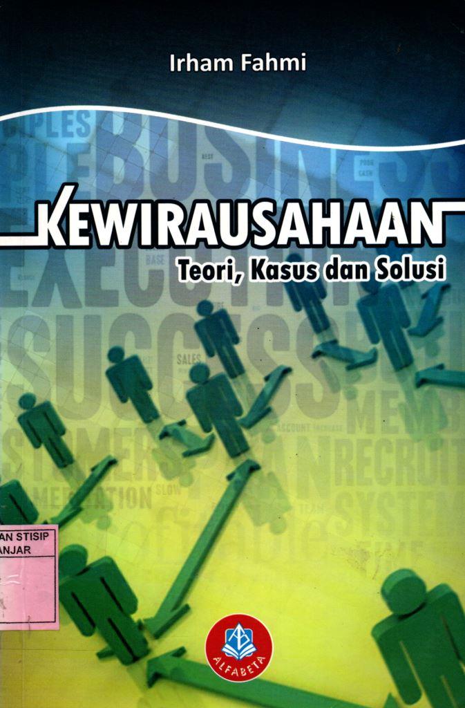 KEWIRAUSAHAAN : Teori, Kasus dan Solusi