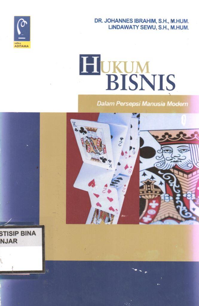 HUKUM BISNIS : Dalam Persepsi Manusia Modern