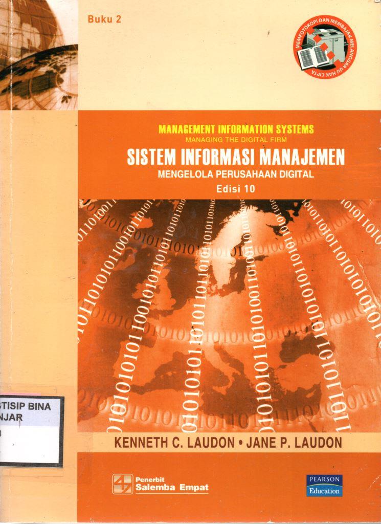 SISTEM INFORMASI MANAJEMEN : MENGELOLA PERUSAHAAN DIGITAL BUKU 2 EDISI 10