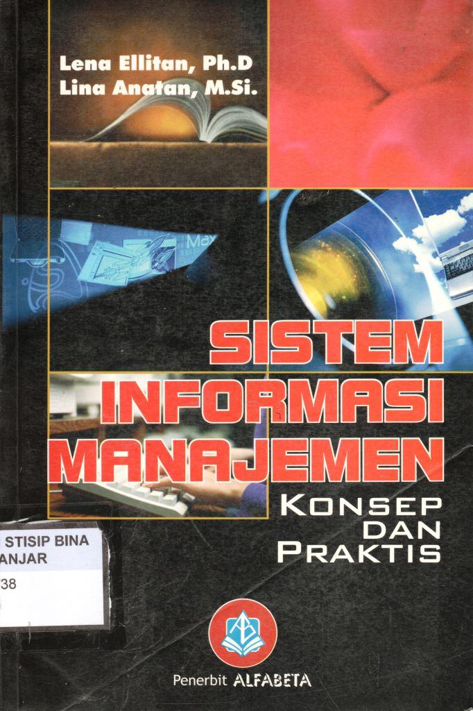 SISTEM INFORMASI MANAJEMEN : KONSEP DAN PRAKTIS