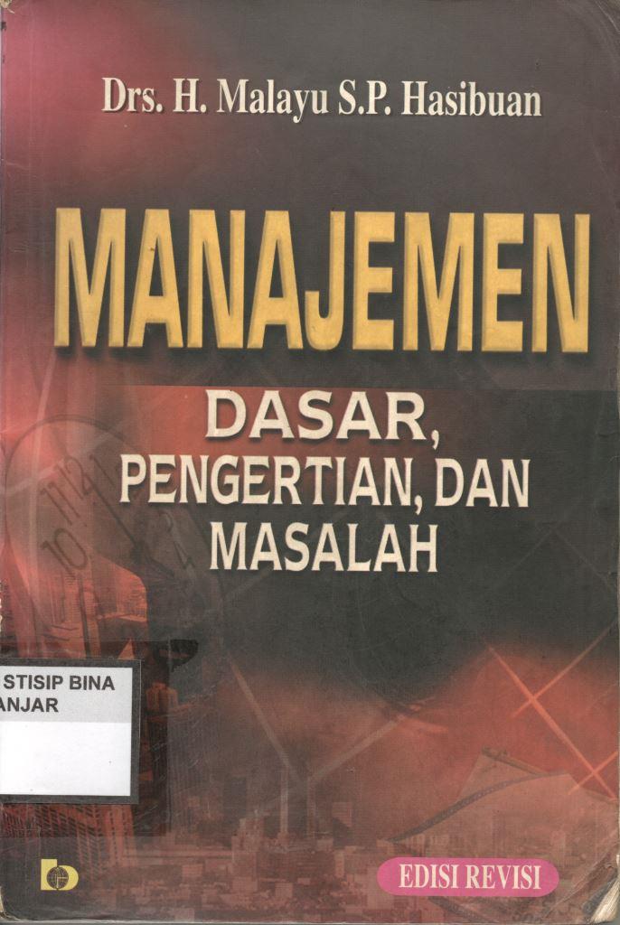 MANAJEMEN DASAR, PENGERTIAN, DAN MASALAH