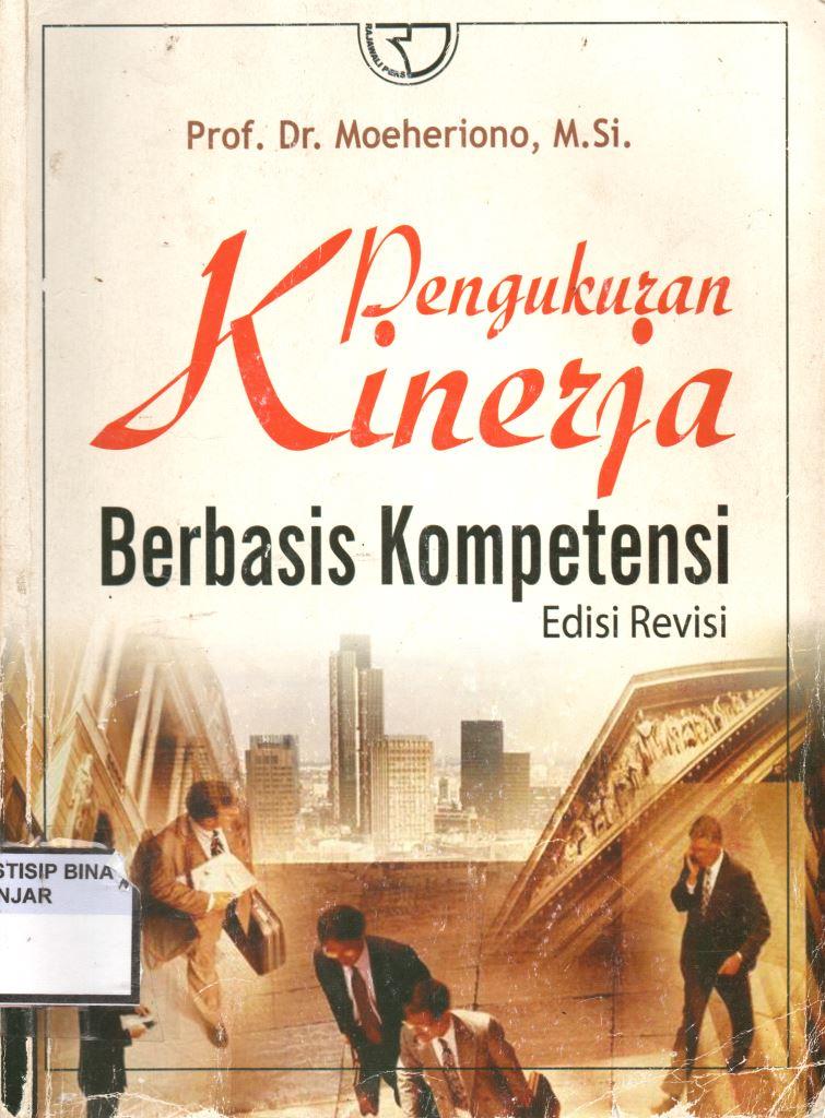 PENGUKURAN KINERJA Berbasis Kompetensi Edisi Revisi