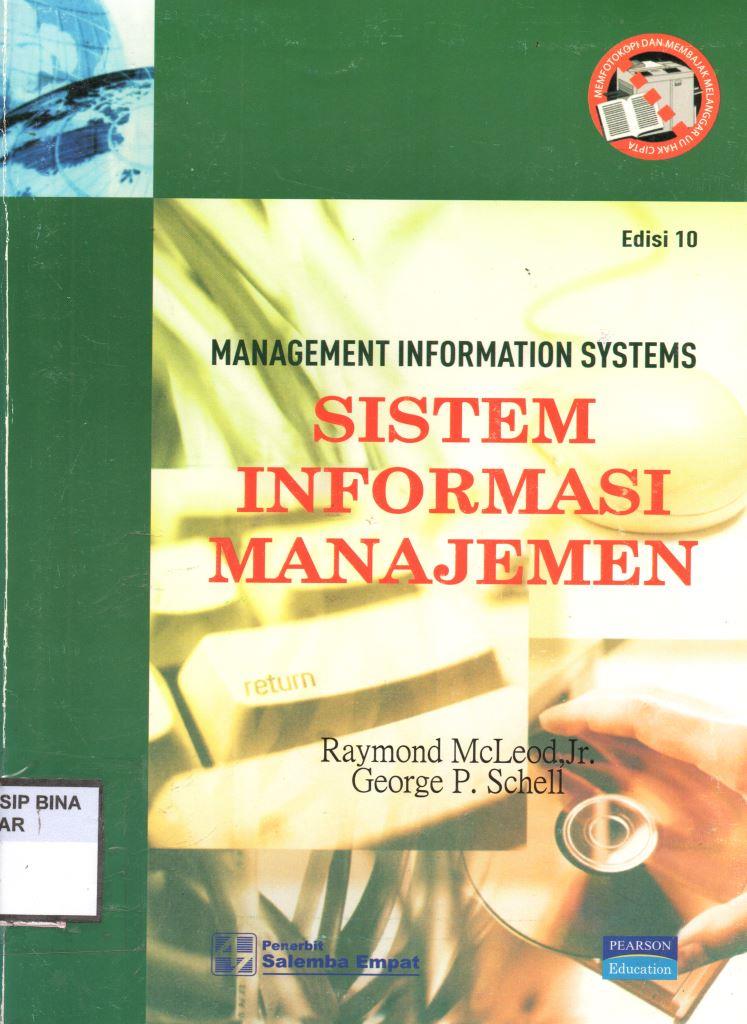 MANAGEMENT INFORMATION SYSTEMS : SISTEM INFORMASI MANAJEMEN