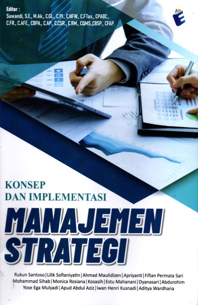 KONSEP DAN IMPLEMENTASI MANAJEMEN STRATEGI
