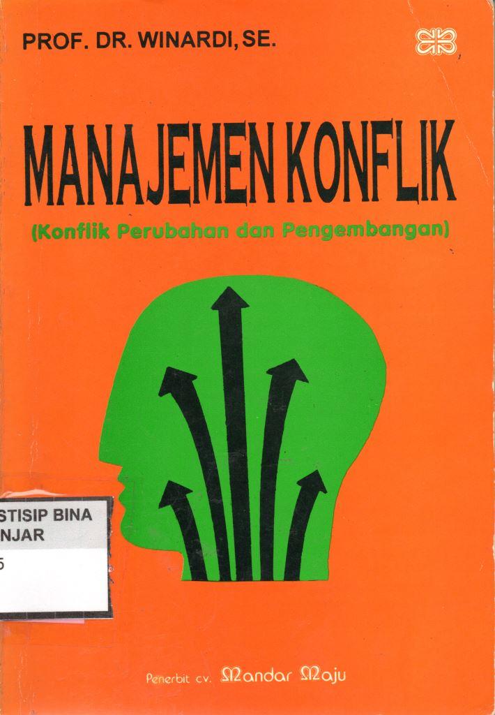 MANAJEMEN KONFLIK (KONFLIK PERUBAHAN DAN PENGEMBANGAN)