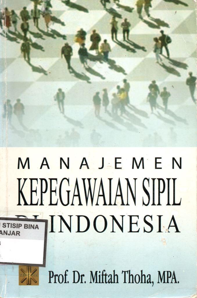 MANAJEMEN KEPEGAWAIAN SIPIL DI INDONESIA