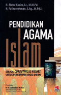 PENDIDIKAN AGAMA ISLAM: Sebagai Core Ethical Values untuk Perguruan Tinggi Umum