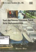 Teori dan Konsep Pelayanan Publik Serta Implementasinya