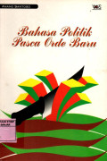 Bahasa Politik Pasca Orde Baru