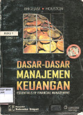 DASAR-DASAR MANAJEMEN KEUANGAN : ESSENTIALS OF FINANCIAL MANAGEMENT Buku 1 Edisi 11