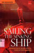 SAILING THE SINKING SHIP : BANGKITNYA BUMN NIAGA DARI KETERPURUKAN