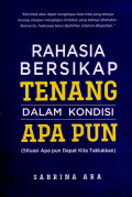RAHASIA BERSIKAP TENANG DALAM KONDISI APAPUN