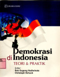 Demokrasi di Indonesia : Teori & Praktik