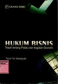 HUKUM BISNIS: Telaah tentang Pelaku dan Kegiatan Ekonomi