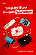 STEP BY STEP MENJADI YOUTUBER