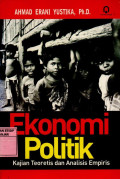 Ekonomi Politik : Kajian Teoretis dan Analisis Empiris