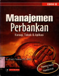 Manajemen Perbankan : Konsep, Teknik & Aplikasi