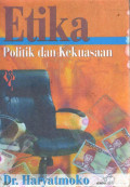 ETIKA POLITIK DAN KEKUASAAN