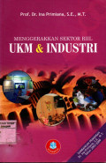 MENGGERAKKAN SEKTOR RILL UKM & INDUSTRI