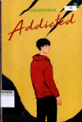 ADDICTED