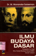 Ilmu Budaya Dasar : Pengantar ke Arah Ilmu Sosial Budaya Dasar/ISBD/Social Culture