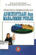 Strategi Pembaharuan Administrasi dan Manajemen Publik