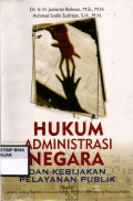 HUKUM ADMINISTRASI NEGARA : DAN KEBIJAKAN PELAYANAN PUBLIK