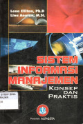 SISTEM INFORMASI MANAJEMEN : KONSEP DAN PRAKTIS
