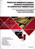 PENGUATAN PEMERINTAH DAERAH: Antisipasi Pelaksanaan UU Administrasi Pemerintahan