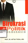 BIROKRASI & POLITIK di Indonesia
