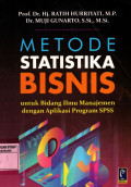 Metode Statistika Bisnis : Untuk Bidang Ilmu Manajemen dengan Aplikasi Program SPSS