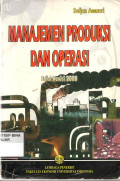 MANAJEMEN PRODUKSI DAN OPERASI Edisi Revisi 2008