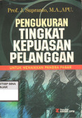 PENGUKURAN TINGKAT KEPUASAN PELANGGAN : UNTUK MENAIKAN PANGSA PASAR