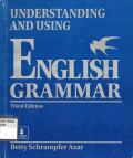 UNDERSTANDING AND USING ENGLISH GRAMMAR : Third Edition